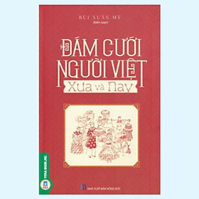 Sách - Đám Cưới Người Việt Xưa Và Nay - VIETNAMBOOK