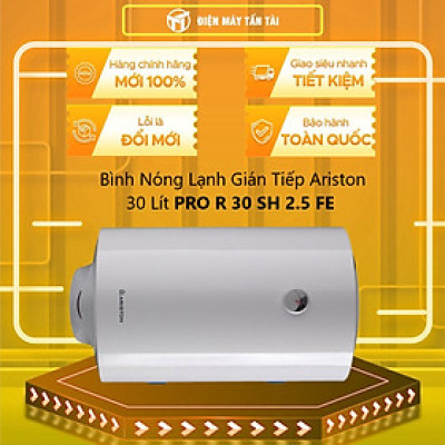 [Chỉ giao tại HCM] MÁY NÓNG TẮM GIÁN TIẾP ARISTON PRO R 30 SH 2.5 FE - Hàng chính hãng
