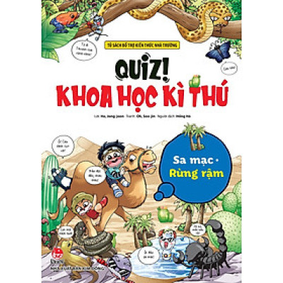 Quiz! Khoa Học Kì Thú: Sa Mạc Rừng Rậm (Tái Bản 2024)