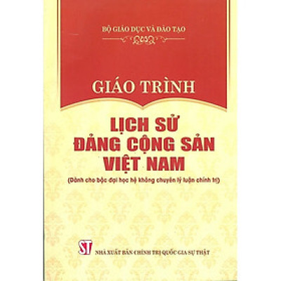 Sách Giáo trình Lịch sử Đảng Cộng sản Việt Nam (Dành cho bậc đại học hệ không chuyên lý luận chính trị)