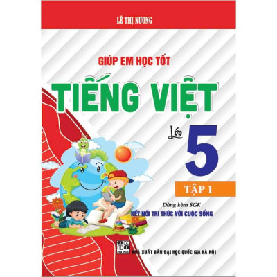 Combo Giúp em học tốt tiếng việt lớp 5 - tập 1 + 2  (dùng kèm sgk kết nối tri thức với cuộc sống)  - HA