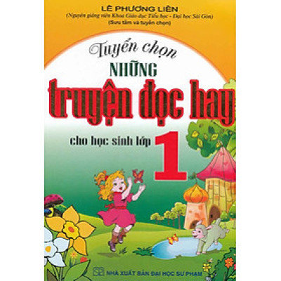Tuyển Chọn Những Truyện Đọc Hay Cho Học Sinh Lớp 1 _HA