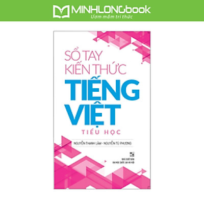 Sách: Sổ Tay Kiến Thức Tiếng Việt Tiểu Học