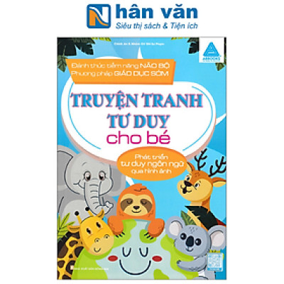 Truyện Tranh Tư Duy Hình Ảnh Cho Bé - Phát Triển Tư Duy Ngôn Ngữ Qua Hình Ảnh