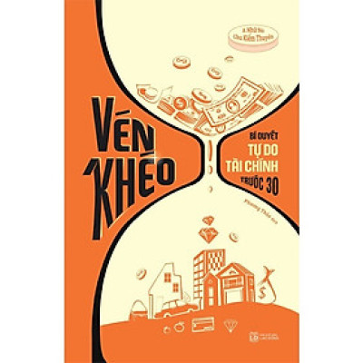 Vén Khéo: Bí Quyết Tự Do Tài Chính Trước 30