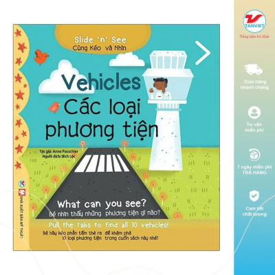 Sách Tương Tác Song Ngữ Việt Anh - Slide And See Vehicles - Các Loại Phương Tiện - Tân Việt Books
