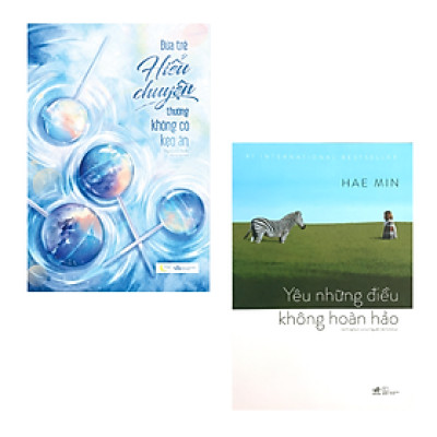 Combo 2 Cuốn Chữa Lành Tâm Hồn Hay- Đứa Trẻ Hiểu Chuyện Thường Không Có Kẹo Ăn+Yêu Những Điều Không Hoàn Hảo