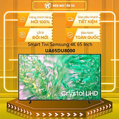 Smart Tivi Samsung 4K 65 inch UA65DU8000 65DU8000 - Hàng chính hãng - Chỉ giao HCM