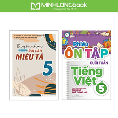 Sách: Combo Tuyển Chọn Những Bài Văn Miêu Tả Lớp 5 + Phiếu Ôn Tập Cuối Tuần Tiếng Việt Lớp 5