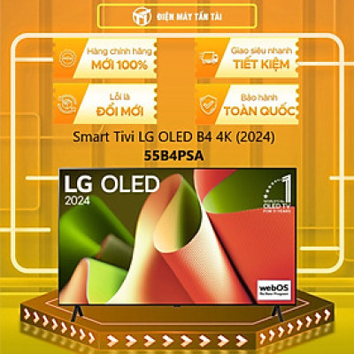 Smart Tivi OLED LG 4K 55 inch OLED55B4PSA Mới 2024 - Hàng chính hãng - Giao HCM và 1 số tỉnh thành