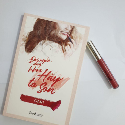 Đời Ngắn Đừng Khóc Hãy Tô Son 