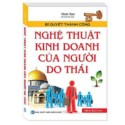Sách - Bí Quyết Thành Công - Nghệ Thuật Kinh Doanh Của Người Do Thái - Minh Thắng