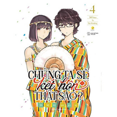Sách - Chúng Ta Sẽ Kết Hôn Thật Sao - Tập 4 - AZ Việt Nam