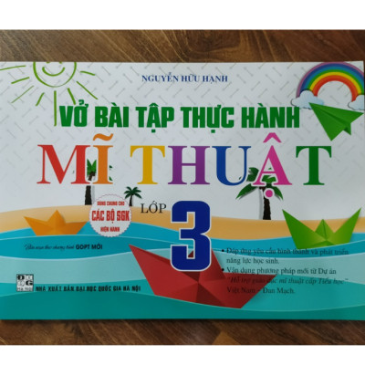 Sách - Vở Bài Tập Thực Hành Mĩ Thuật Lớp 3 (Biên Soạn Theo Chương Trình GDPT Mới)