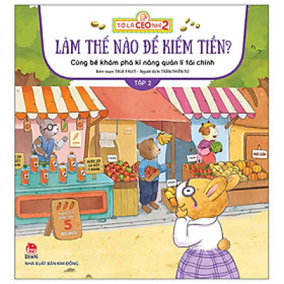 Tớ là CEO nhí 2 - Tập 2 - Làm Thế Nào Để Kiếm Tiền Nhỉ?