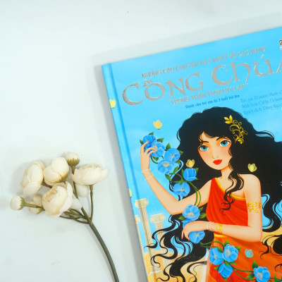 Sách văn học thiếu nhi - Những Câu Chuyện Hay Nhất Về Các Nàng Công Chúa Trong Thần Thoại Hy Lạp