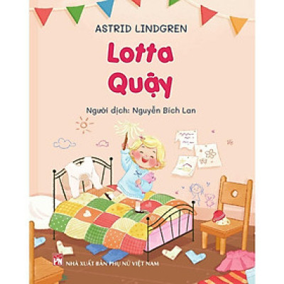 Sách - Lotta Quậy - NXB Phụ Nữ