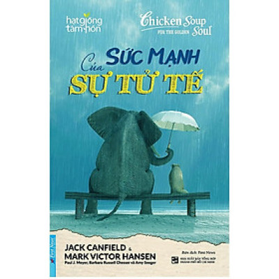 Sức Mạnh Của Sự Tử Tế