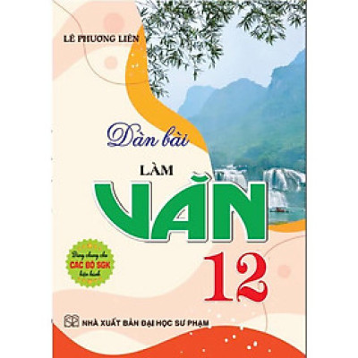 Dàn bài làm văn 12 (dùng chung các bộ sgk hiện hành) - HA
