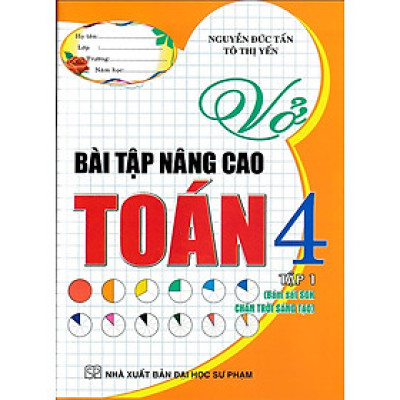 Vở bài tập nâng cao Toán 4 - Tập 1 - Chân trời sáng tạo (Không đáp án)