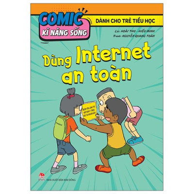 Sách - Comic Kĩ Năng Sống - Dành Cho Trẻ Tiểu Học - Dùng Internet An Toàn