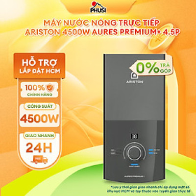 Máy nước nóng trực tiếp Ariston 4500W AURES PREMIUM+ 4.5P, có bơm trợ lực, phù hợp miền Nam hoặc khu vực trên 20°C [Hàng Chính Hãng]
