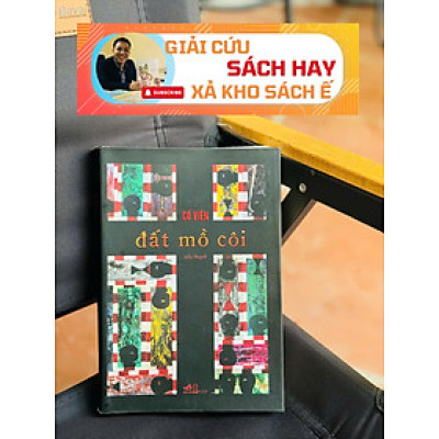 ĐẤT MỒ CÔI – Cổ Viên -  Nhã Nam