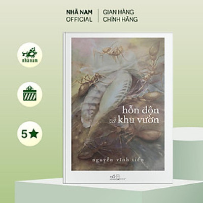 Sách - Hỗn độn và khu vườn (Nguyễn Vĩnh Tiến) (Nhã Nam Official)