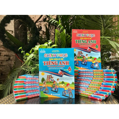 Sách - Chinh Phục Toàn Diện Kì Thi Tiêng Anh Vào Lớp 6 - Tập 2 - Trường Chuyên, Chất Lượng Cao - Có Đáp Án - Minh Thắng