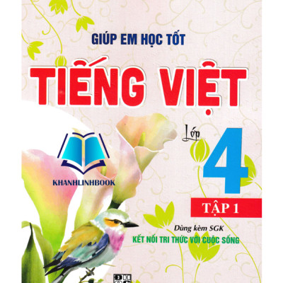 Sách - Combo Giúp Em Học Tốt Tiếng Việt Lớp 4 - Tập 1 + 2 (Dùng Kèm SGK Kết Nối Tri Thức Với Cuộc Sống)