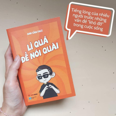 Lì Quá Để Nói Quài (Tái Bản)