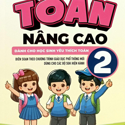 Sách - Toán Nâng Cao 2 - Dành Cho Học Sinh Yêu Thích Toán