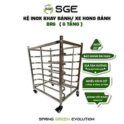 Kệ Inox Khay Bánh, Xe Hong Bánh SGE Chất Liệu Inox Dày Dặn, Có Khoá Bánh. Có 4 Size 6,10,15,30 Tầng
