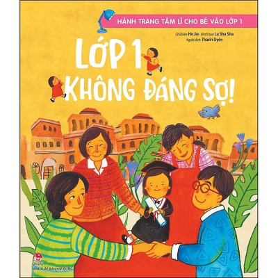 Bộ sách Hành Trang Tâm Lí Cho Bé Vào Lớp 1 (6 Cuốn) - Sách kỹ năng tâm lý cho bé - NXB Kim Đồng