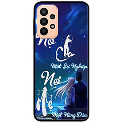 Ốp lưng dành cho Samsung A13 4G mẫu Nợ Cha Nợ Mẹ