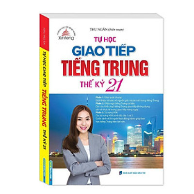 Sách - Tự Học Giao Tiếp Tiếng Trung Thế Kỷ 21 - Minh Thắng