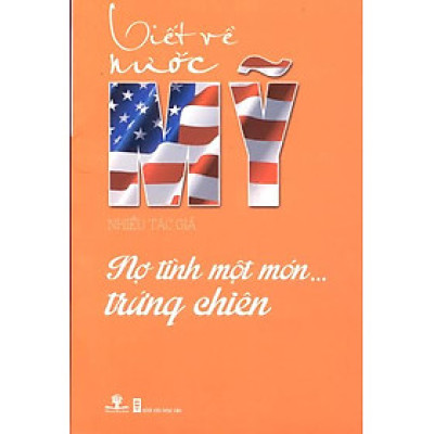 Viết Về Nước Mỹ - Nợ Tình Một Món Trứng Chiên